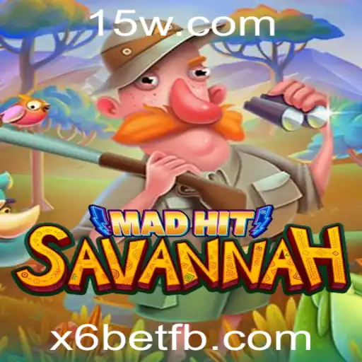 MadHitSavannah: O Entusiasmante Mundo do Jogo com a Emoção do x6bet