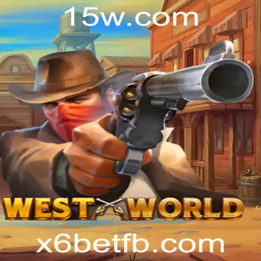 Explorando WestWorld: Um Novo Olhar sobre o Jogo de Apostas X6Bet